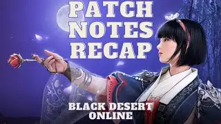 Woosa is Awake ♦ Class Buffs ♦ Maegu Nerfs ♦ Shai Buffs ♦ Worker Buffs ♦ Black Desert Online ♦ BDO