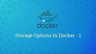 Docker Tutorials | Geeky Rabbit | Storage Options In Docker - 1