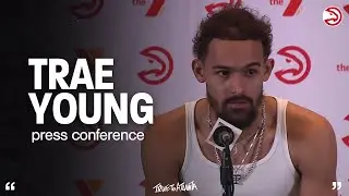 Hawks vs. 76ers Postgame Press Conference: Trae Young
