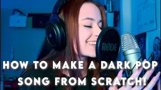How To Make A Dark Pop Song From Scratch! Alt Pop/Trap Pop Tutorial