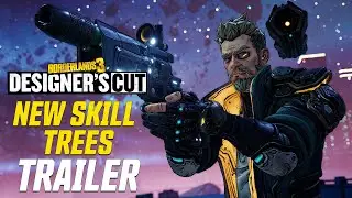 Borderlands 3: Designer's Cut - New Skill Trees Official Trailer