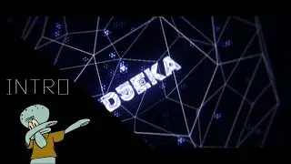 Intro for 'Djeka'