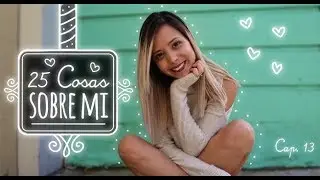 25 COSAS SOBRE MI • Pilly