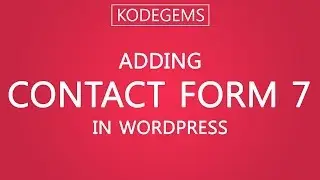 How to add Contact Form 7 in WordPress tutorial