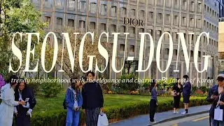 The 멋 of Korea in Seongsu-dong | 성수동은 멋있어요! #kinfluencer