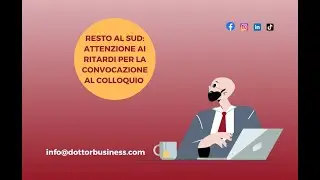RESTO AL SUD:ATTENZIONE AI RITARDI PER LA CONVOCAZIONE AL COLLOQUIO