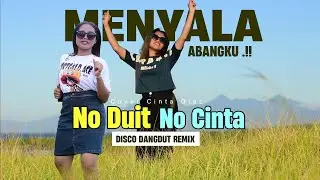 NO DUIT NO CINTA🔥LAGU JOGET ACARA DANGDUT REMIX TERBARU