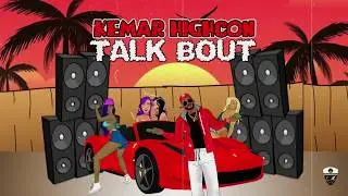 Kemar Highcon X Track Starr - Talk Bout