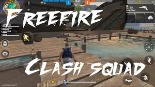 FREEFIRE GAMEPLAY CLASHSQUAD!