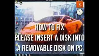 How to fix please insert a disk into a removable disk on pc free