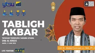 Kawal Dari Akar Ke Pucuk - BANDUNG | 17/06/2023  | Ust Abdul Somad