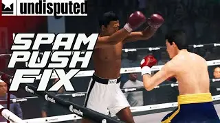 How To STOP The Spam Push In Undisputed Boxing