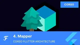 I Mapper | Flutter Architecture: corso gratuito in italiano - 4/9