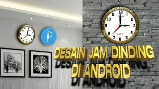 CARA MEMBUAT DESAIN JAM DINDING DI ANDROID / PIXELLAB TUTORIAL PIXELLAB