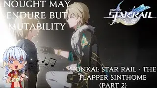 Honkai Star Rail - Nought May Endure But Mutability 1 Hour OST Loop