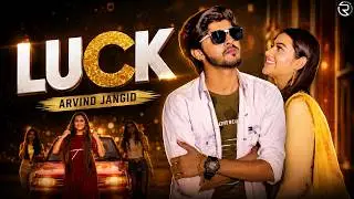 Luck (Official Video) || Arvind Jangid || Bittu Sorkhi || Haryanvi DJ Song 2022 || Red Hills Music