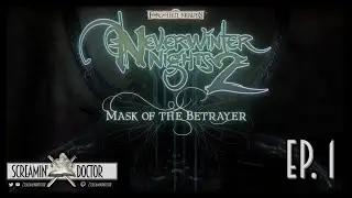 NwN 2 EE · Mask of the Betrayer - Episodio 1