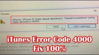 Fix iTunes Unknown Error Error Code 4000 (Explanation And Solution)