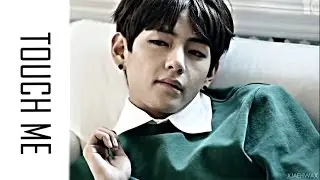 taehyung // touch me