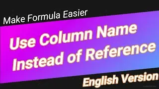 Use Column Header Name Instead of Cell Reference in Formula | English