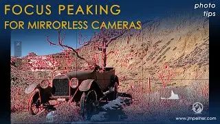 Focus Peaking for Mirrorless Cameras