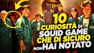 10 CURIOSITÀ DI SQUID GAME CHE DI SICURO NON HAI NOTATO