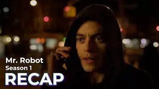 Mr. Robot - Season 1 RECAP!!!
