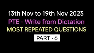 PTE  Listening Write from Dictation (Part-6) Nov 2023 Exam Predictions | dictation pte 2023. 