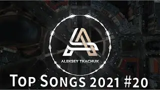 Top Songs 2021 💥 Playlist 2021 💥 Popular Music 2021 #20