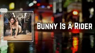 Bunny is a Rider Lyrics - Caroline Polachek