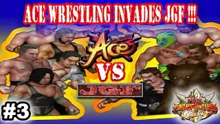 Ace Wrestling Invades JGF! Fire Promoter / JGF Episode 3