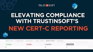 Demo: Elevating Compliance with TrustInSoft's New CERT-C Reporting