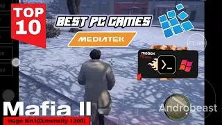 🔥Top 10 Best PC Games Playable On Mali Mediatek Chipset Using Exagear and Mobox Emulator