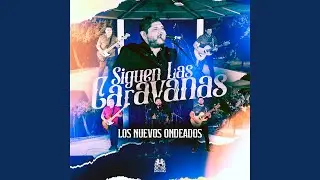 Siguen Las Caravanas