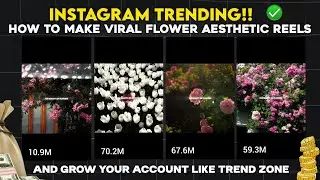 How To Make Trending Flowers Aesthetics Instagram Reels Editing Tutorial | NEW Reels Trend!!