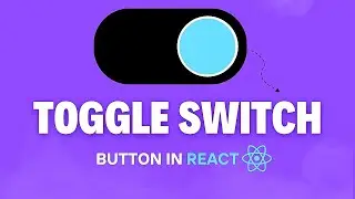 Toggle Switch Button in React JS | Create React Toggle Switch Hide Show 🔥