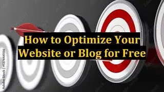 How to Optimize Your Website or Blog for Free