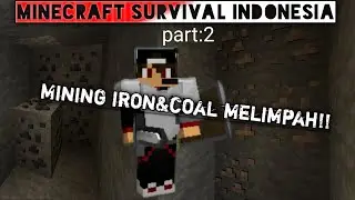 MINING IRON ORE & COAL YANG MELIMPAH!! - MINECRAFT SURVIVAL INDONESIA - PART 2
