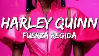 Fuerza Regida, Marshmello - HARLEY QUINN (Letra/Lyrics)