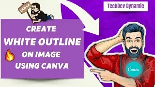 How to create 🔥 White Outline Effect to your image using CANVA | Add White Silhouette around image