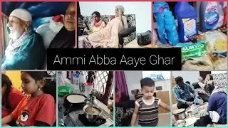 Ammi Abba Aaye ghar#@Parveenrecipevlogs