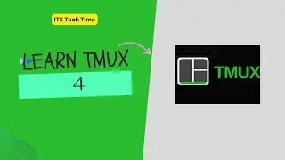 Learning Tmux Part 4 of 5