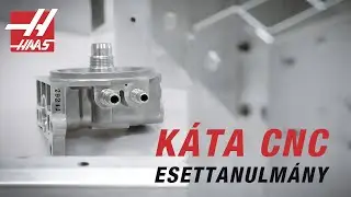 KÁTA CNC - HAAS sikertörténet