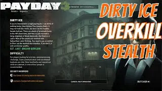 Payday 3 | Dirty Ice | Overkill | Stealth