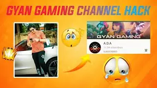 GYAN GAMING CHANNEL HACK 😱😱😱