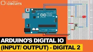 How to Use the Arduino’s Digital IO (Input/Output)  - Digital 2