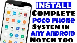 How to INSTALL Complete Poco Phone System with Notch Display in any Android Phone 🔥Smae as POCO