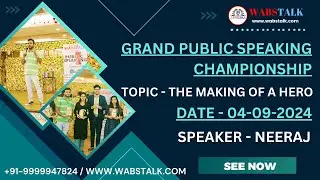 The Making of a Hero | Public Speaking Championship 4-9-24 #WabsTalk #spokenenglish #publicspeaking
