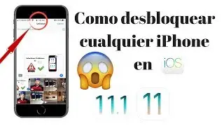 iOS 11 Desbloquear Cualquier iPhone acceder A Las Fotos Y Más Sin Contraseña