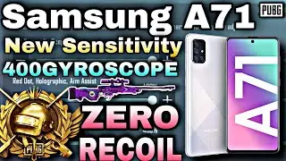 Samsung A71 NEW BEST SENSITIVITY SETTINGS FOR PUBG MOBILE FULL GYROSCOPE || 400GYROSCOPE || S - -A71